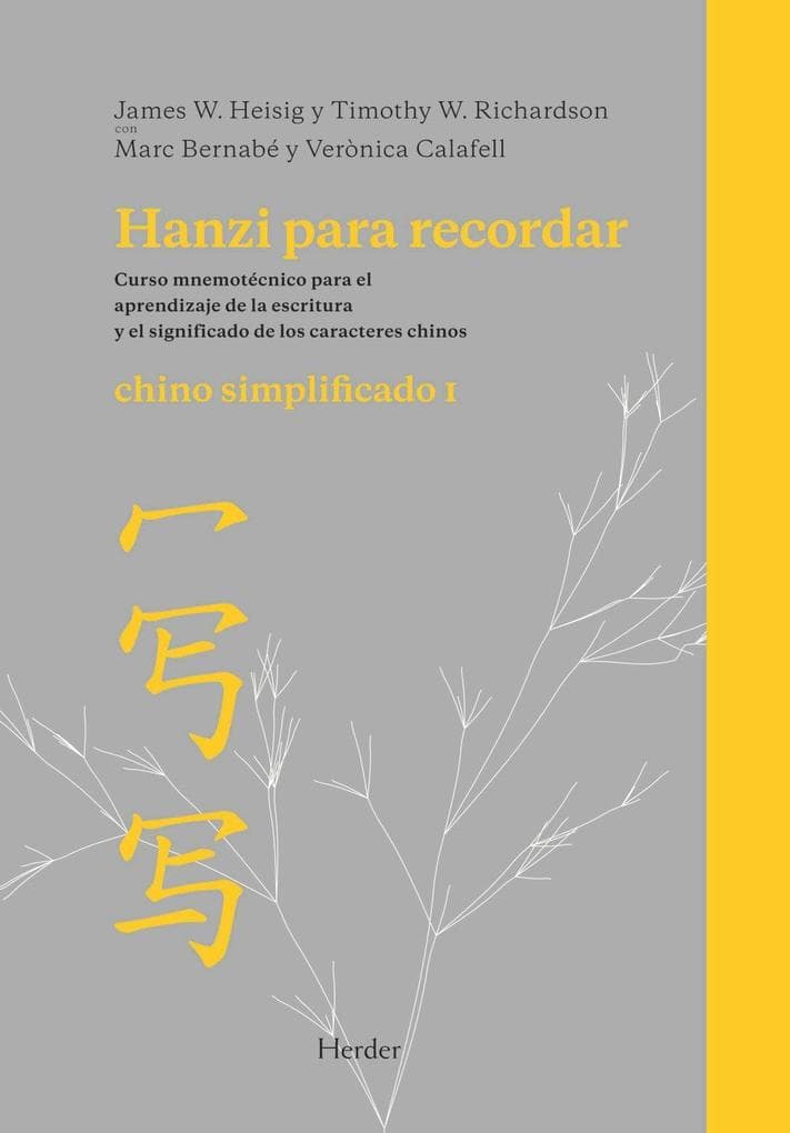 Hanzi para recordar : chino simplificado I : curso nemotécnico para el aprendizaje de la escritura y el significado de los caracteres chinos