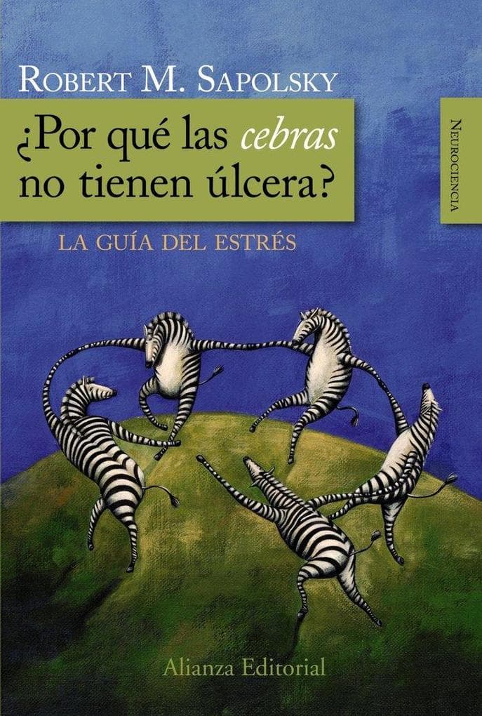 Por qué las cebras no tienen úlcera? : la guía del estrés