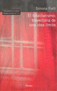 El totalitarismo : trayectoria de una ida límite