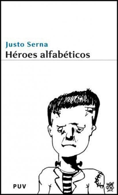Héroes alfabéticos : por qué hay que leer novelas