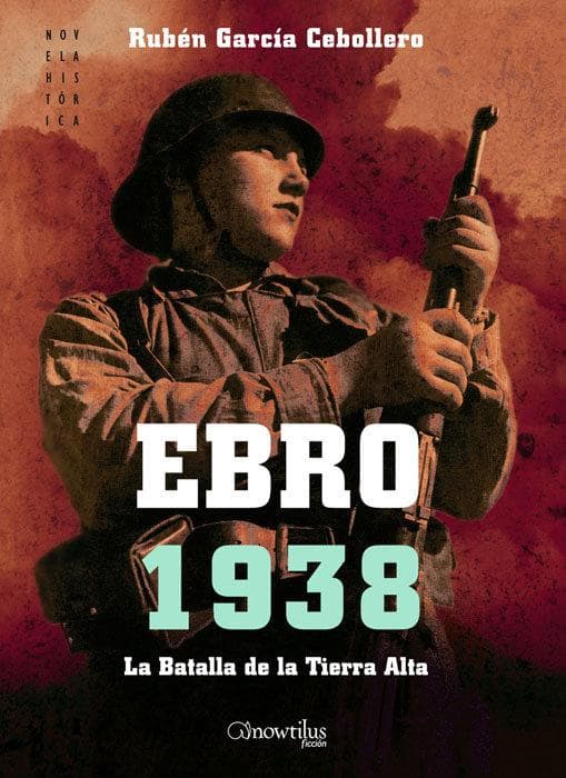 Ebro 1938 : la batalla de la Tierra Alta