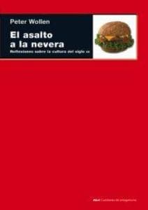 El asalto a la nevera : reflexiones sobre la cultura del siglo XX
