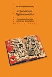 El pensamiento lógico-matemático : elementos de heurística y apodíctica demostrativa