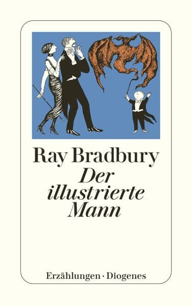 Der illustrierte Mann: Erzählungen