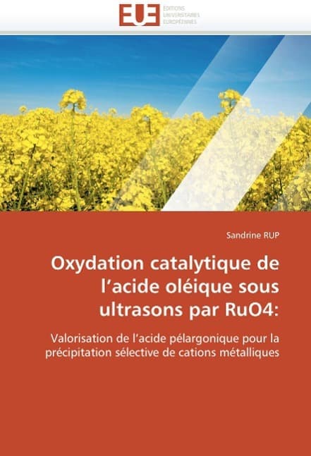 Oxydation catalytique de l acide oléique sous ultrasons par ruo4