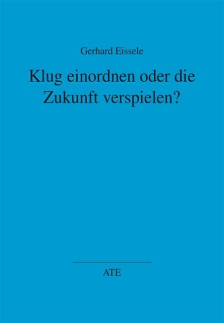 Klug einordnen oder die Zukunft verspielen?