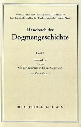Der Trinitarische Gott; Die Schöpfung; Die Sünde. Faszikel.1c