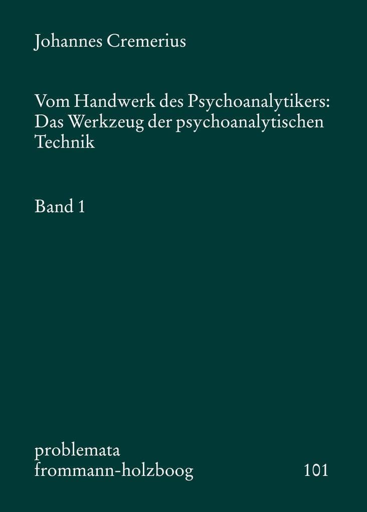 Vom Handwerk des Psychoanalytikers 1