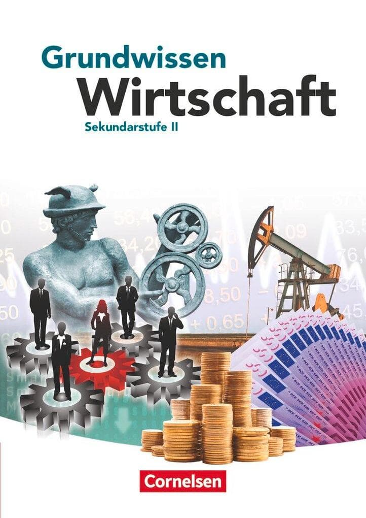 Grundwissen Wirtschaft. Schülerbuch