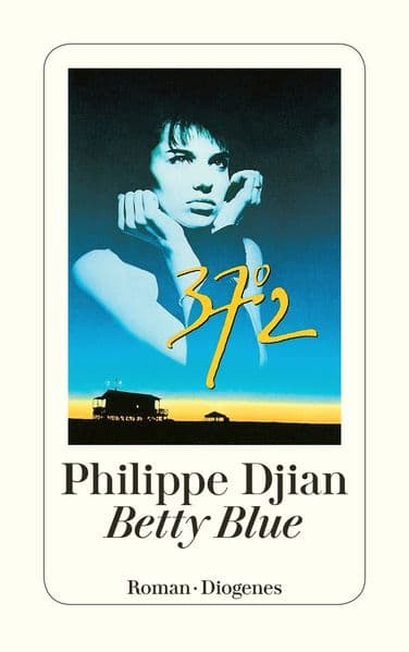 Betty Blue: 37,2 am Morgen