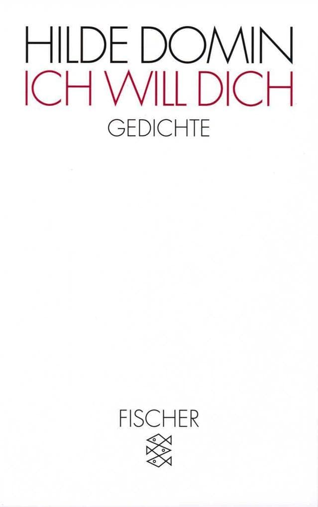 Ich will dich: Gedichte