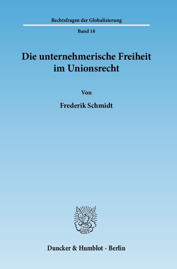 Die unternehmerische Freiheit im Unionsrecht