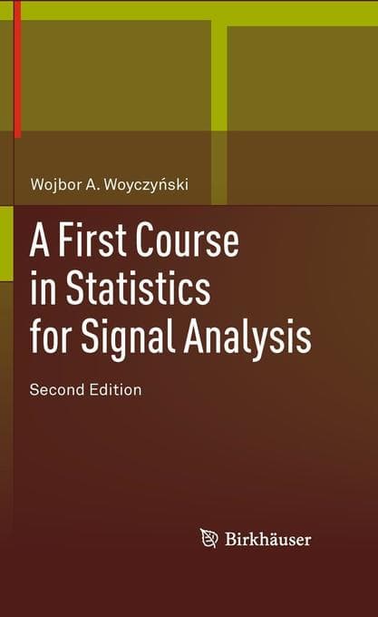 A First Course in Statistics for Signal Analysis