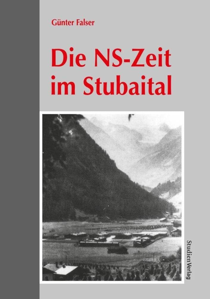 Die NS-Zeit im Stubaital