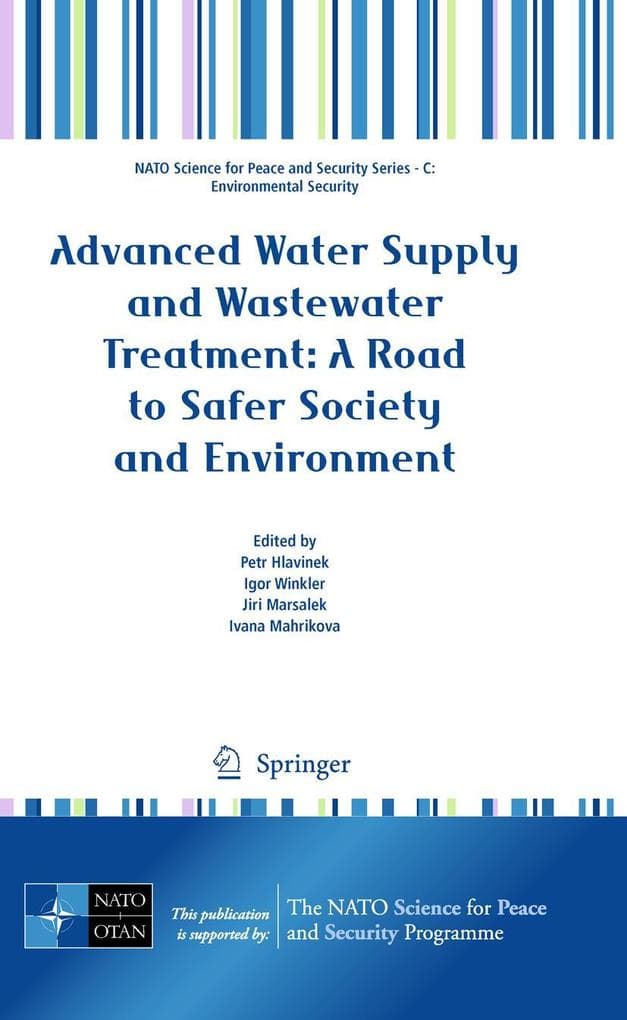 Advanced Water Supply and Wastewater Treatment: A Road to Safer Society and Environment