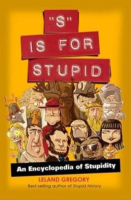 S Is for Stupid