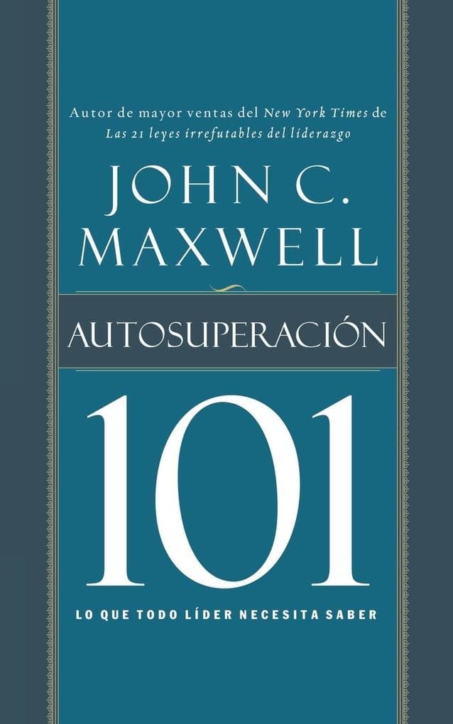 Autosuperacion 101 = Self-Improvement 101