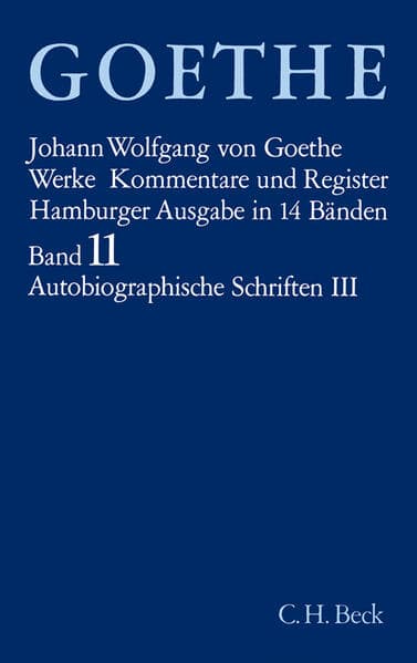 Goethes Werke Bd. 11: Autobiographische Schriften III.Tl.3