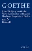 Goethes Werke Bd. 5: Dramatische Dichtungen III. Tl.3