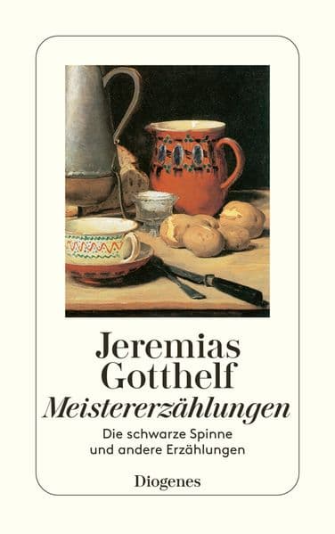 Meistererzählungen: Die schwarze Spinne und andere Erzählungen. Mit e. Essay v. Gottfried Keller