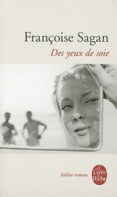 Des Yeux de Soie
