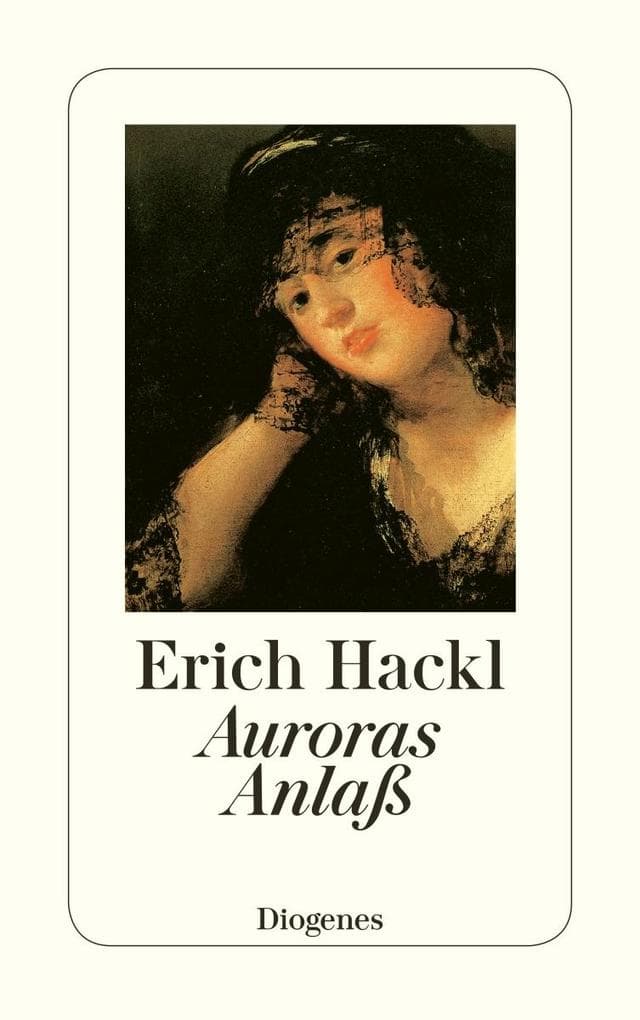 Auroras Anlaß: Erzählung. Ausgezeichnet mit dem Aspekte-Literatur-Preis 1987
