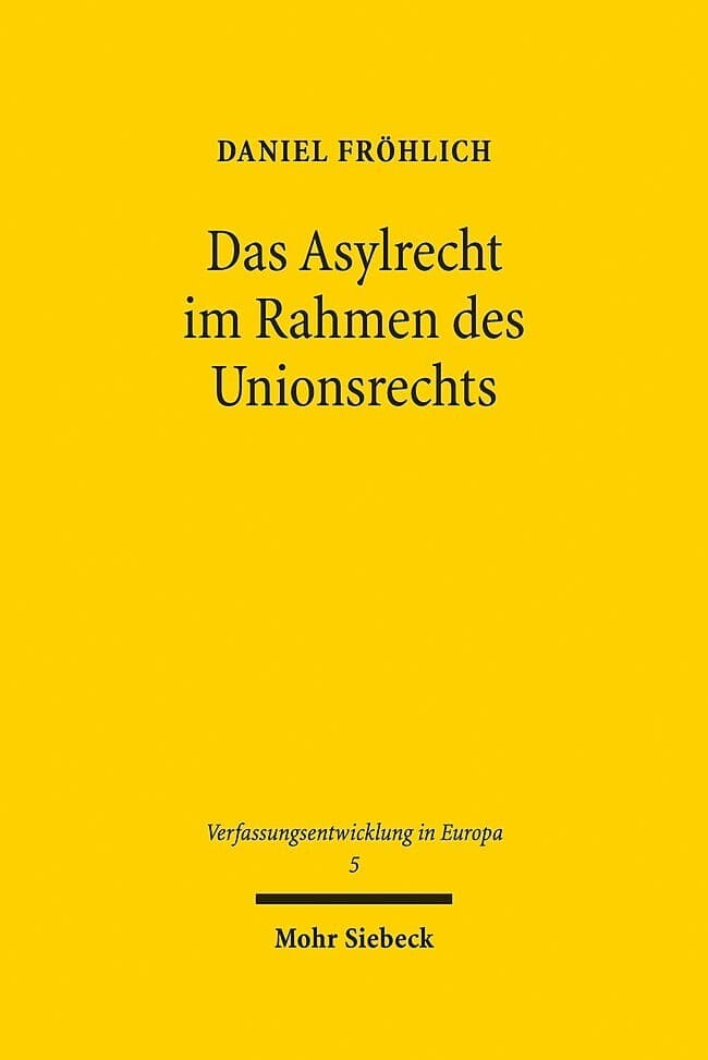 Das Asylrecht im Rahmen des Unionsrechts