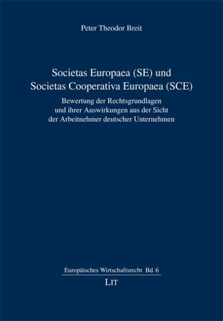 Societas Europaea (SE) und Societas Cooperativa Europaea (SCE)