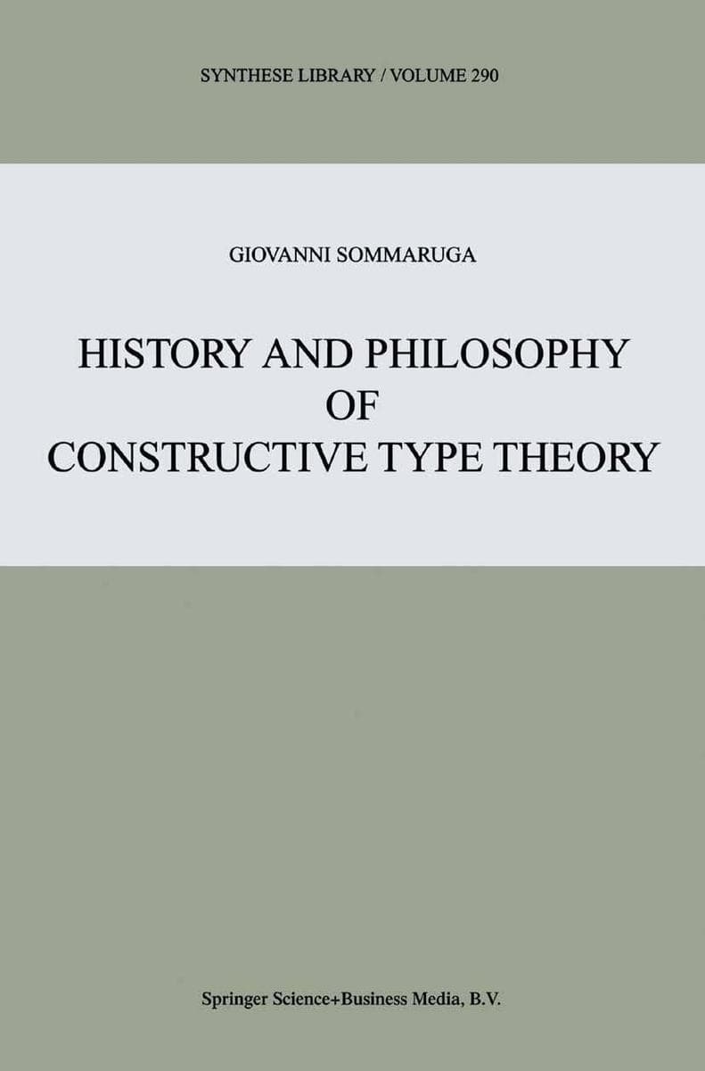 History and Philosophy of Constructive Type Theory