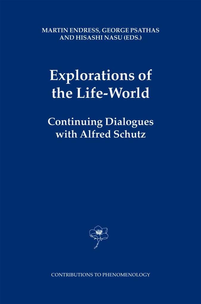 Explorations of the Life-World