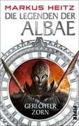 Die Legenden der Albae 01. Gerechter Zorn