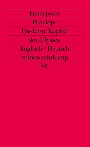 Penelope. Das letzte Kapitel des Ulysses (Übers. Wollschläger)
