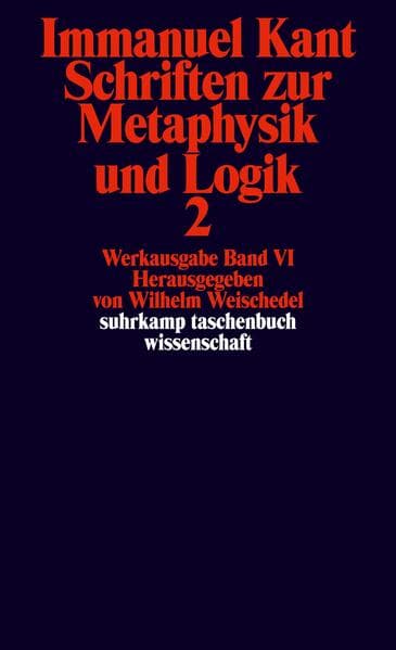 Schriften zur Metaphysik und Logik. Tl.2