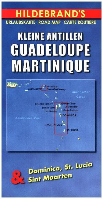 Hildebrand's Urlaubskarte Kleine Antillen, Guadeloupe, Martinique. Lesser Antilles, Guadeloupe, Mart