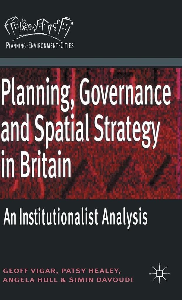Planning, Governance and Spatial Strategy in Britain