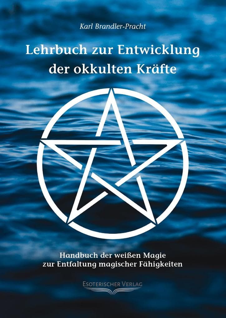 Lehrbuch zur Entwicklung der okkulten Kräfte