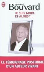 Je Suis Mort... Et Alors?