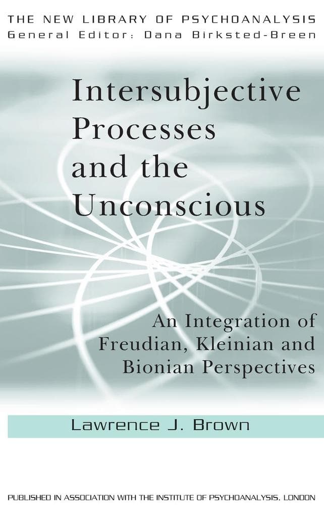 Intersubjective Processes and the Unconscious
