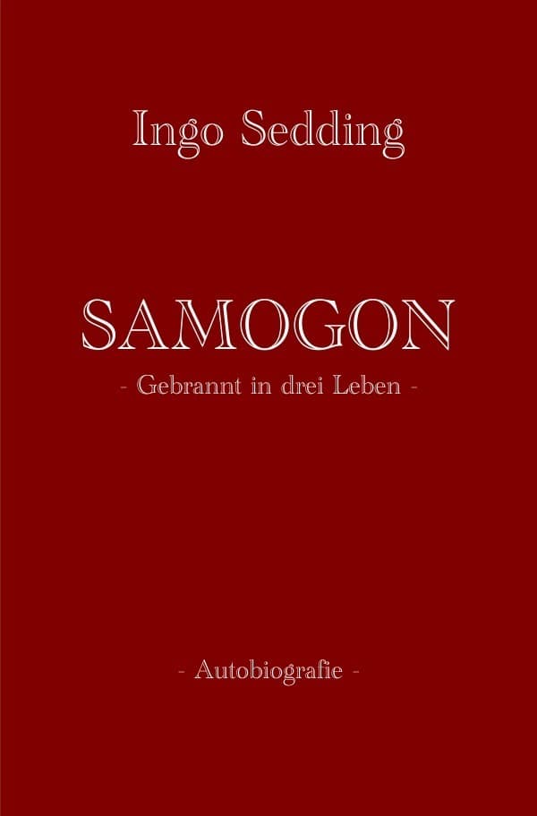 SAMOGON: Gebrannt in drei Leben