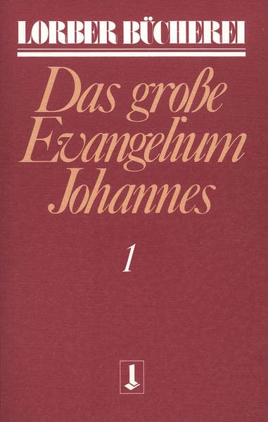 Johannes, das grosse Evangelium. Bd.1