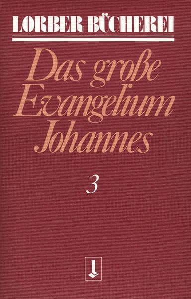 Johannes, das grosse Evangelium. Bd.3