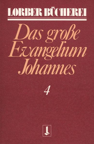 Johannes, das grosse Evangelium. Bd.4