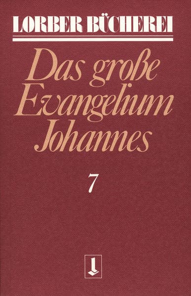 Johannes, das grosse Evangelium. Bd.7