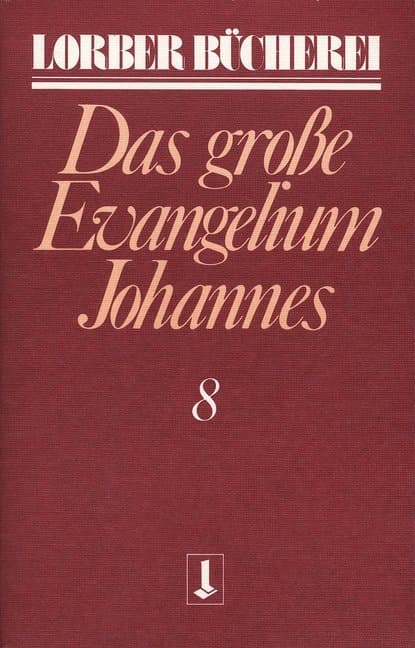 Johannes, das grosse Evangelium. Bd.8