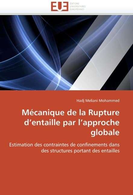 Mécanique de la rupture d entaille par l approche globale