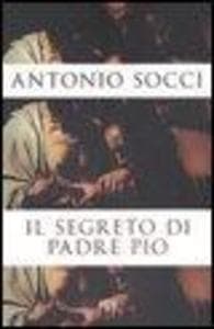 Il segreto di padre Pio