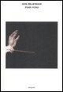 For you. The Libretto-Per te. Il Libretto