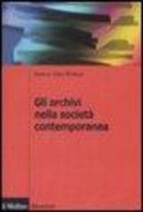 Gli archivi nella società contemporanea