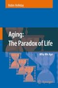 Aging: The Paradox of Life