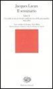 Il seminario. Libro II. L'io nella teoria di Freud e nella tecnica della psicanalisi (1954-1955)